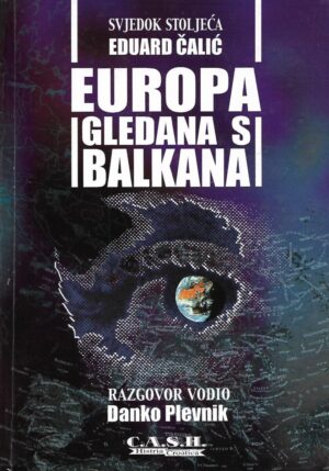 Eduard Čalić: Europa gledana s Balkana - Razgovor vodio Danko Plevnik