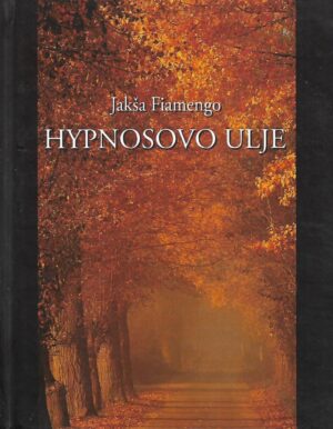 Jakša Fiamengo: Hypnosovo ulje (potpis autora)