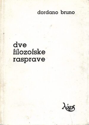 Giordano Bruno: Dve filozofske rasprave