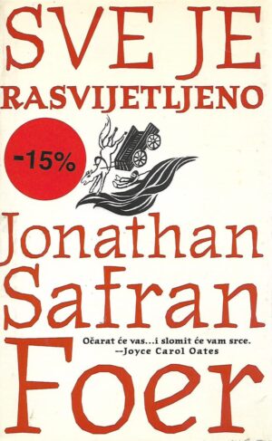 Jonathan Safran Foer: Sve je rasvijetljeno