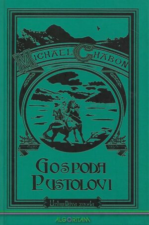 Michael Chabon: Gospoda pustolovi - Uzbudljiva zgoda