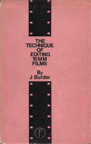 John Burder: The Technique of Editing 16mm Films