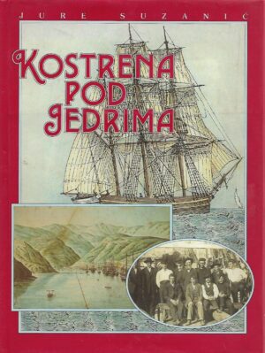 Jure Suzanić: Kostrena pod jedrima