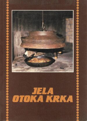 jela otoka krka - jela naših nona