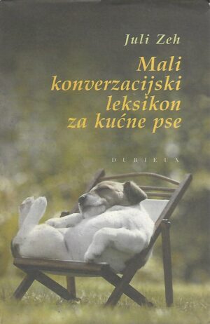 Juli Zeh: Mali konverzacijski leksikon za kućne pse