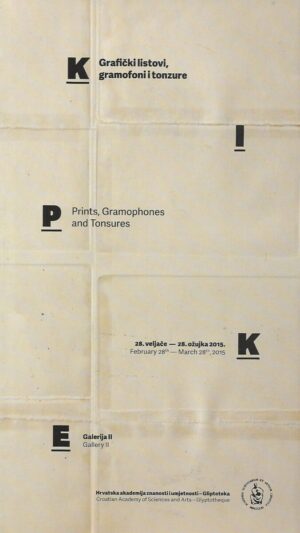 Željko Kipke - Grafički listovi, gramofoni i tonzure