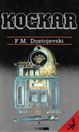 F. M. Dostojevski: Kockar