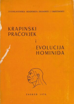 mirko malez (ur.): krapinski pračovjek i evolucija hominida