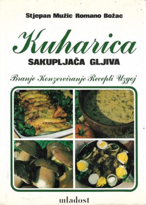 stjepan mužić, romano božac: kuharica sakupljača gljiva