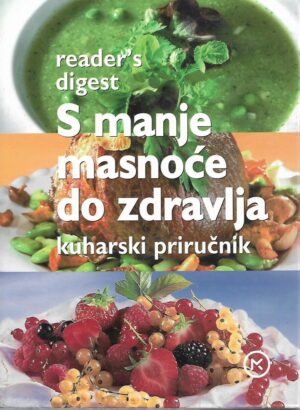 S manje masnoća do zdravlja, kuharski priručnik