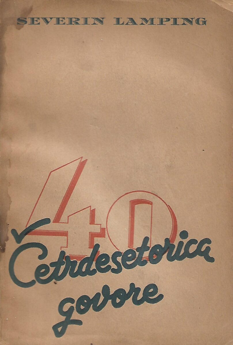 Severin Lamping: Četrdesetorica govore