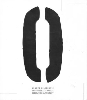 Mladen Miljanović: Okupaciona terapija/Occupational therapy