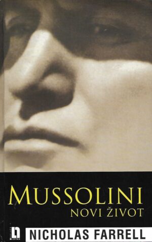 Nicholas Farrell: Mussolini - novi život
