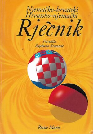 Snježana Krznarić (ur.): Njemačko-hrvatski hrvatsko-njemački rječnik s gramatikom njemačkog jezika