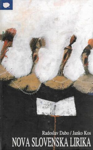 Radoslav Dabo i Janko Kos: Nova slovenska lirika