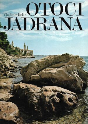 Vladimir Kolar: Otoci Jadrana