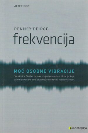 penney-peirce-frekvencija - moc-osobne-vibracije