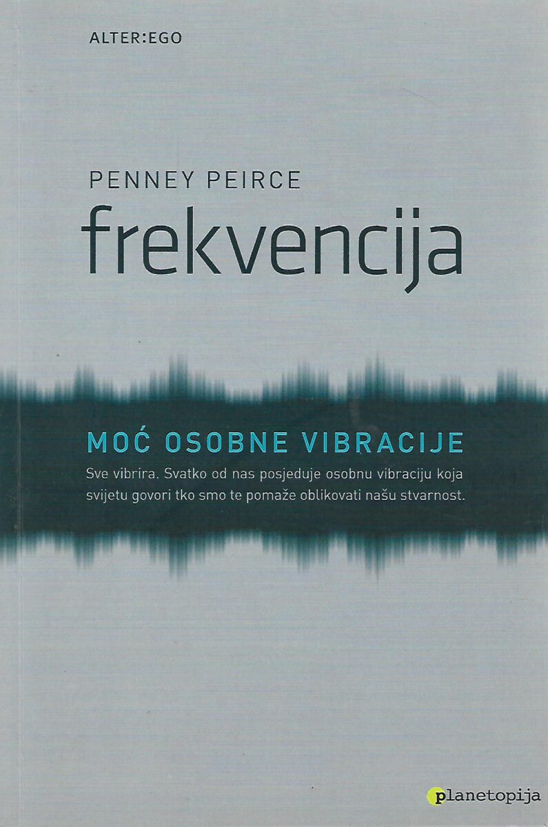 penney-peirce-frekvencija - moc-osobne-vibracije