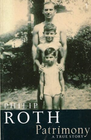 Phillip Roth: Patrimony - A True Story