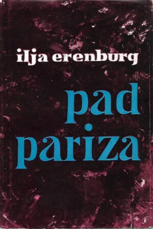 Ilja Erenburg: Pad Pariza I-II