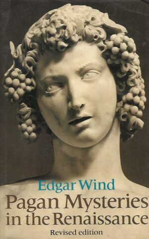 Edgar Wind: Pagan Mysteries in the Renaissance