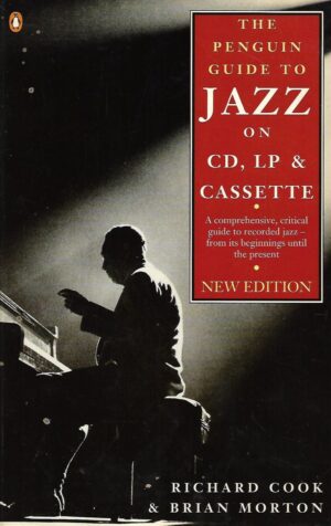 Richard Cook, Brian Morton: The Penguin Guide to Jazz on CD, LP & Cassete
