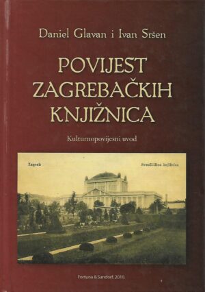 Daniel Glavan, Ivan Sršen: Povijest zagrebačkih knjižnica