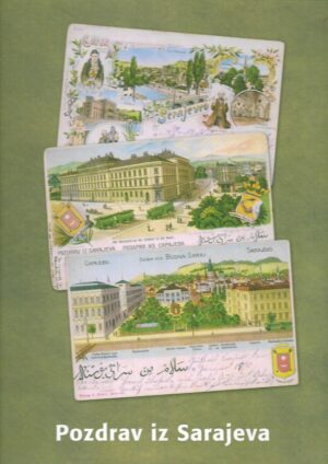 Magbul Škoro: Pozdrav iz Sarajeva/Greetings from Sarajevo/ Gruss aus Sarajevo