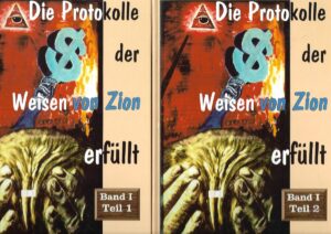 Johannes Rothkranz: Die Protokolle der Weisen von Zion erfullt - Band I, Teil 1,2