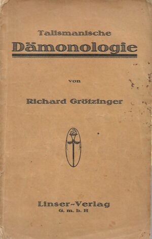 Richard Grotzinger: Talismanische Damonologie