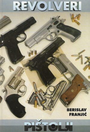Berislav Franjić: Revolveri, pištolji