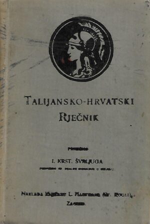 Džepni talijansko-hrvatski rječnik priredio I. Krst. Švrljuga