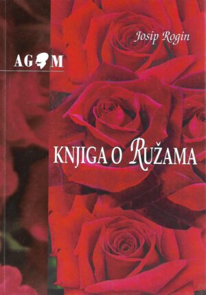 Josip Rogin: Knjiga o ružama
