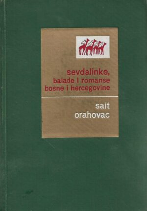 Sait Orahovac: Sevdalinke, balade i romanse Bosne i Hercegovine