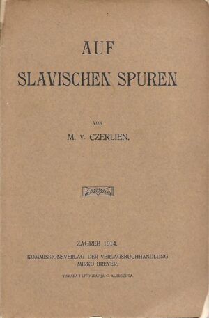 M. v. Czerlien: Auf slavischen Spuren