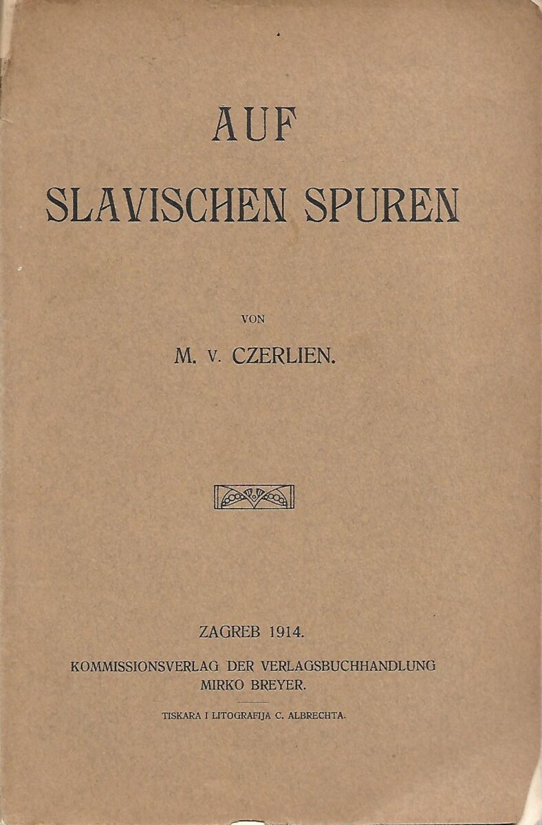 M. v. Czerlien: Auf slavischen Spuren