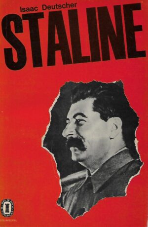 Isaac Deutscher: Staline - biographie politique