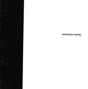 Miroslav Šutej, katalog izložbe u Galeriji Kordić