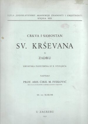 Ćiril M. Iveković: Crkva i samostan Sv. Krševana u Zadru