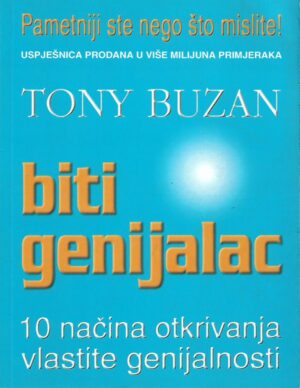 tony buzan: biti genijalac - 10 načina otkrivanja vlastite genijalnosti