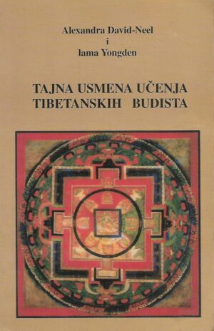 Alexandra David-Neel, Lama Yongden: Tajna usmena učenja tibetanskih budista