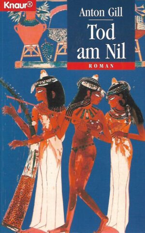 Anton Gill: Tod am Nil - roman