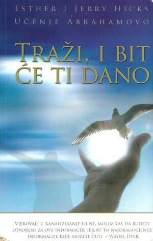 Esther i Jerry Hicks: Traži, i bit će ti dano