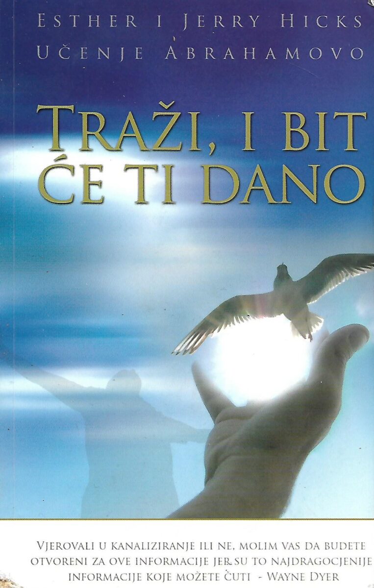 Esther i Jerry Hicks: Traži, i bit će ti dano