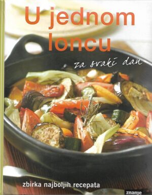 Silivia Sinković (ur.): U jednom loncu za svaki dan