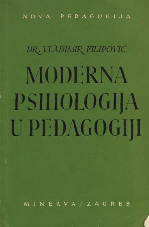 Vladimir Filipović: Moderna psihologija u pedagogiji