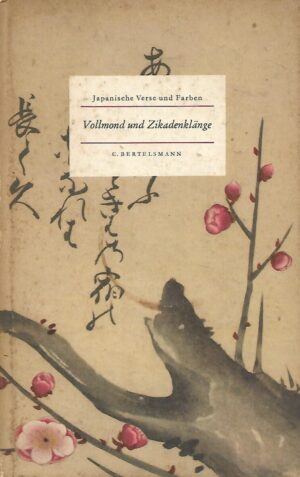 Japanische Verse und Farben - Vollmond und Zikadenklange