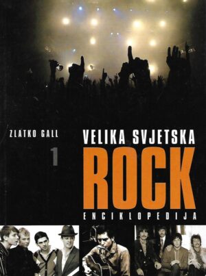 Zlatko Gall: Velika svjetska rock enciklopedija 1
