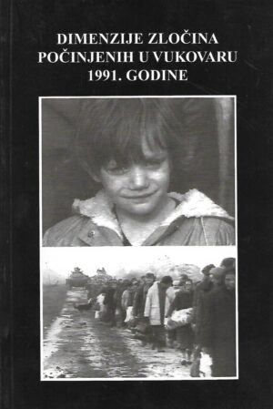 Grgo Plenković (ur.): Dimenzije zločina počinjenih u Vukovaru 1991. godine