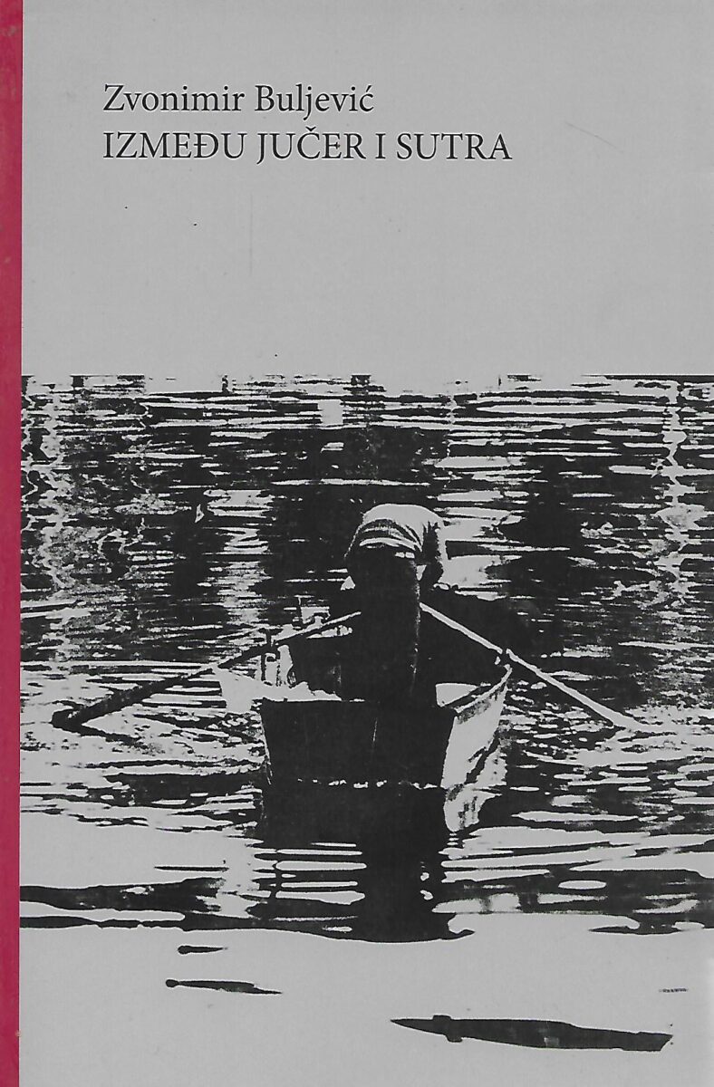 Zvonimir Buljević: Između jučer i sutra